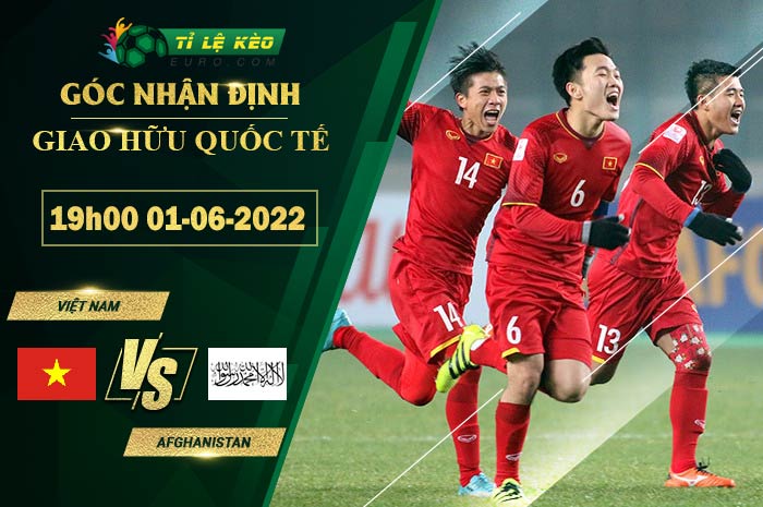 soi kèo Viet Nam vs Afghanistan
