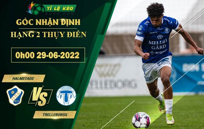 soi kèo Halmstads vs Trelleborgs