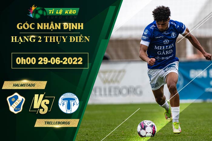 soi kèo Halmstads vs Trelleborgs