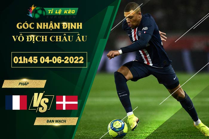 soi kèo Pháp vs Đan Mạch