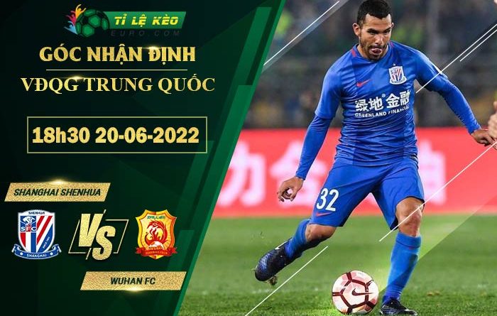 soi kèo Shanghai Shenhua vs Wuhan FC