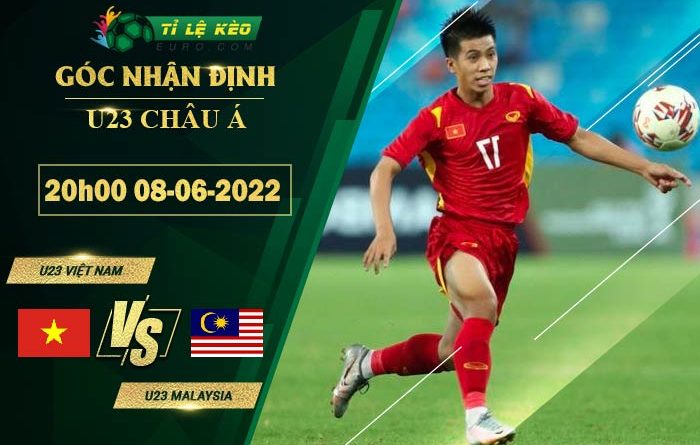 soi kèo U23 Việt Nam vs U23 Malaysia