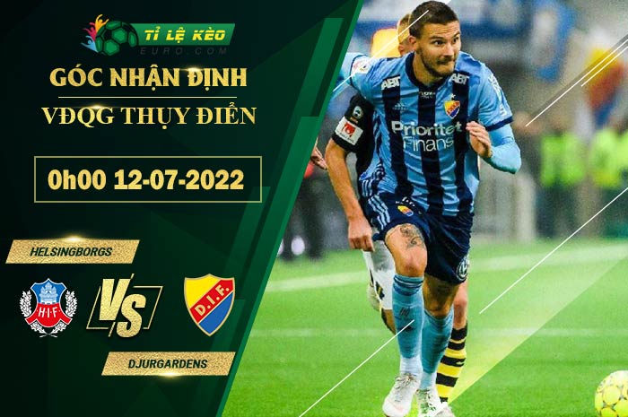 soi kèo Helsingborgs vs Djurgardens