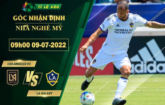 soi kèo Los Angeles FC vs LA Galaxy