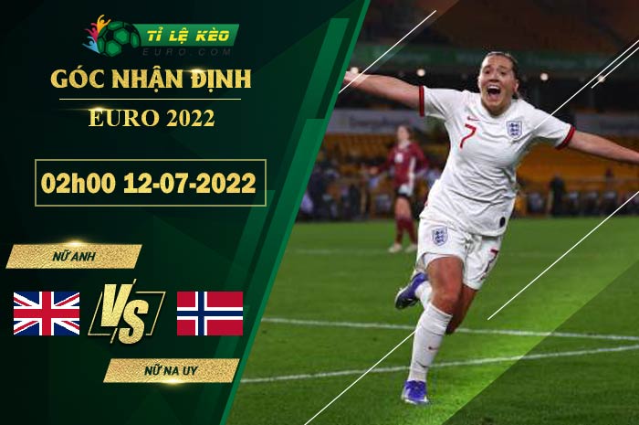 soi kèo Nu Anh vs Nu Na Uy