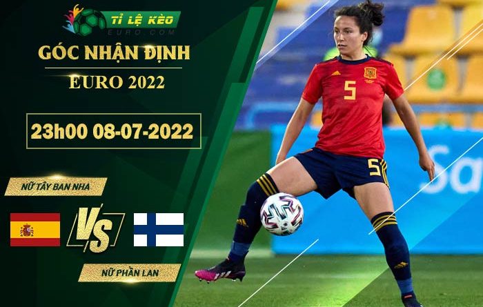 soi kèo Nu Tay Ban Nha vs Nu Phan Lan