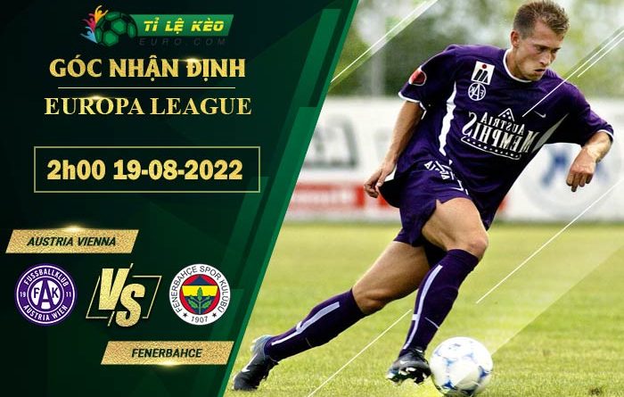 soi kèo Austria Vienna vs Fenerbahce