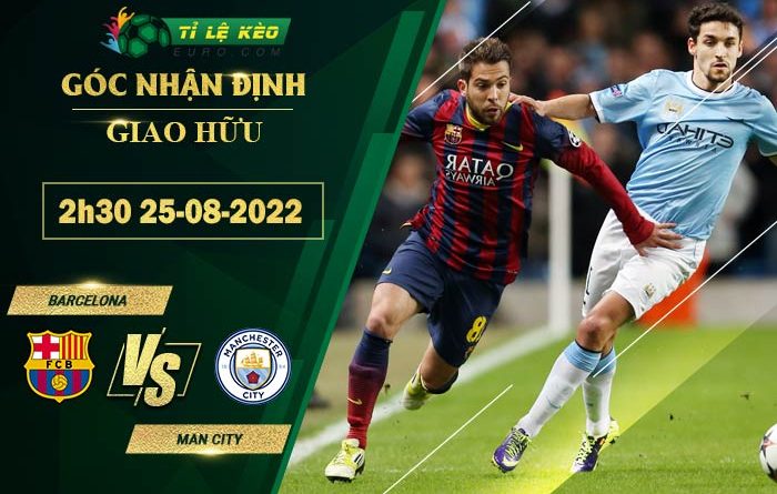 soi kèo Barcelona vs Man City