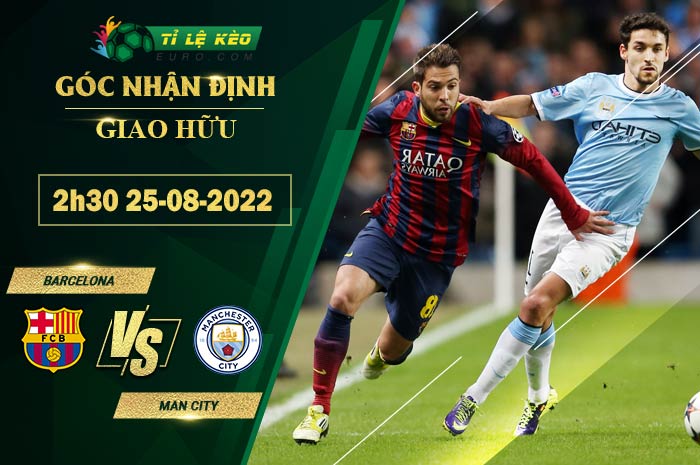 soi kèo Barcelona vs Man City