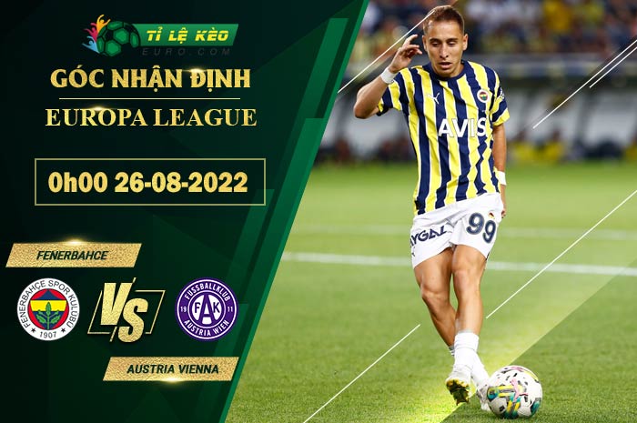soi kèo Fenerbahce vs Austria Vienna