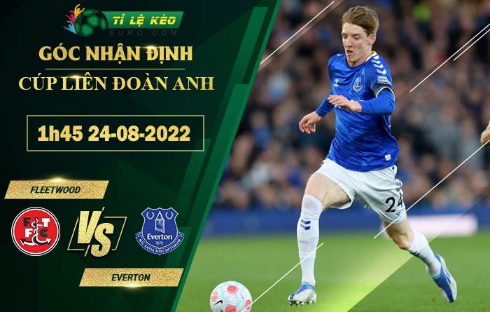 soi kèo Fleetwood Town vs Everton
