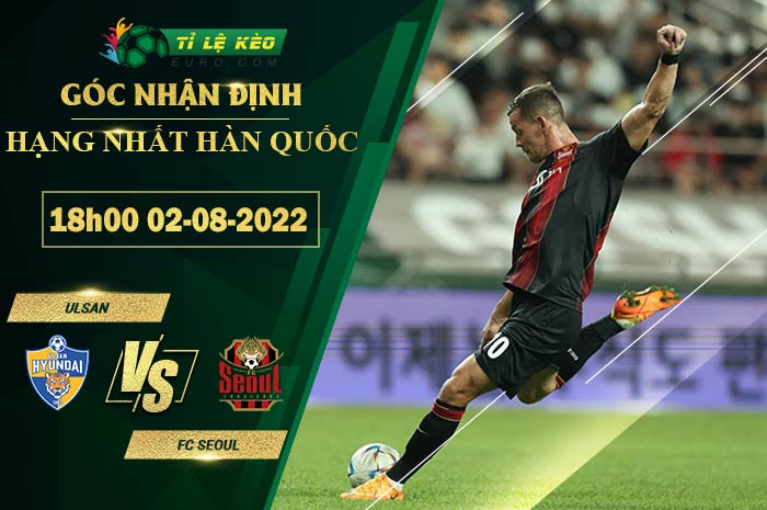 soi kèo Ulsan Hyundai vs FC Seoul