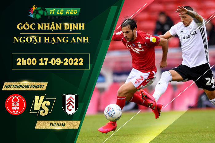 soi kèo Nottingham vs Fulham