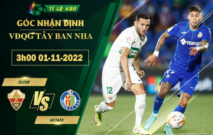 soi kèo Elche vs Getafe