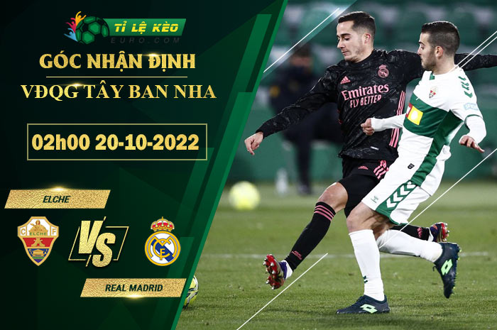 soi kèo Elche vs Real Madrid