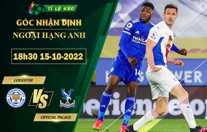 soi kèo Leicester vs Crystal Palace