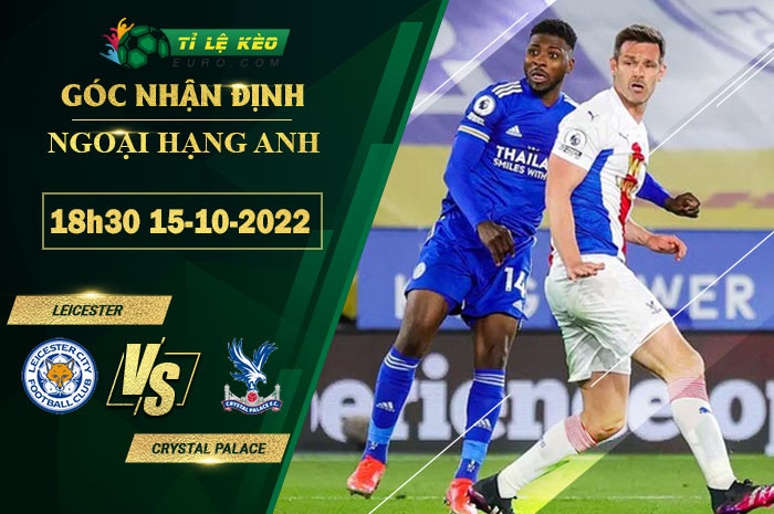 soi kèo Leicester vs Crystal Palace