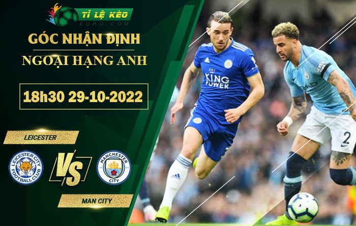 soi kèo Leicester vs Man City