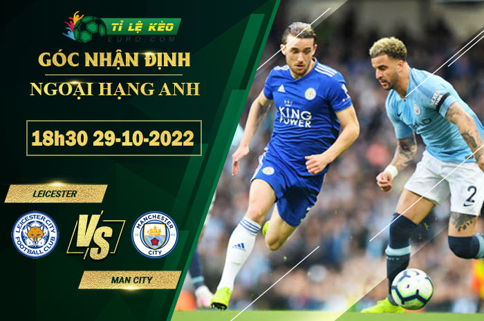 soi kèo Leicester vs Man City