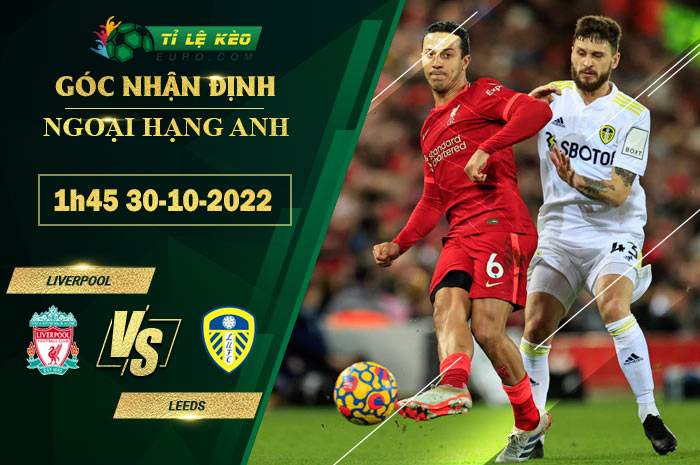 soi kèo Liverpool vs Leeds United