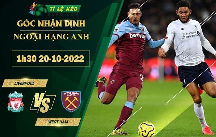 soi kèo Liverpool vs West Ham