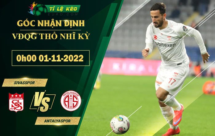 soi kèo Sivasspor vs Antalyaspor