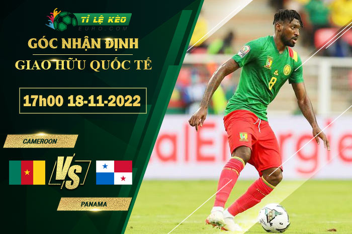 soi kèo Cameroon vs Panama