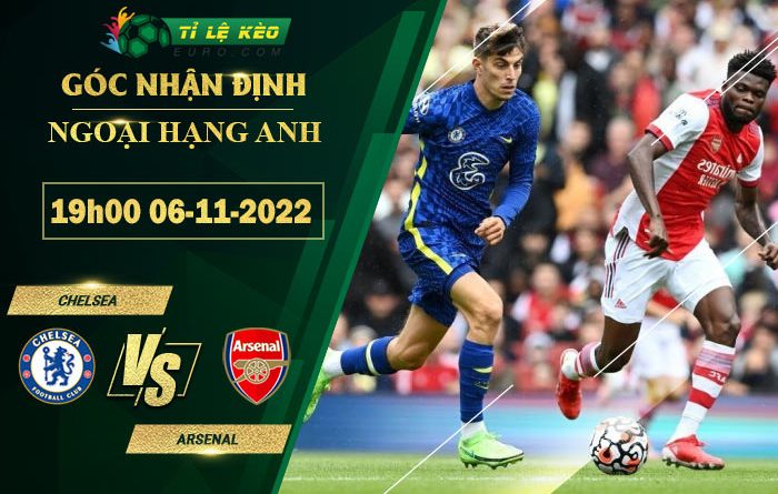 soi kèo Chelsea vs Arsenal