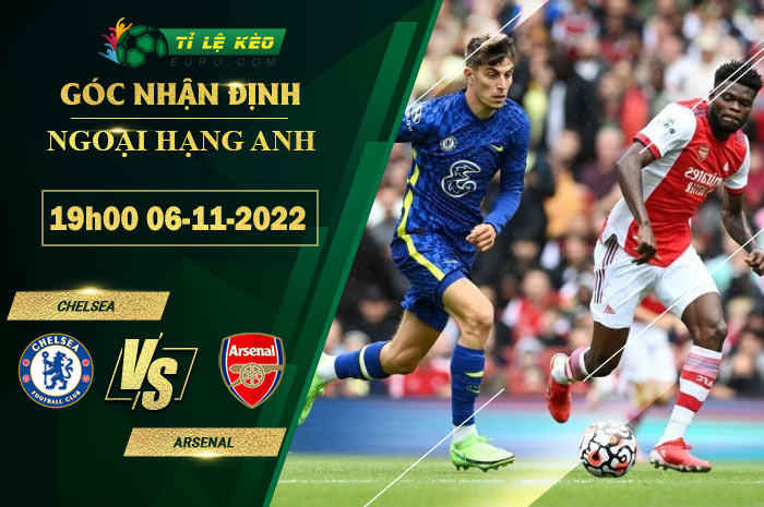 soi kèo Chelsea vs Arsenal