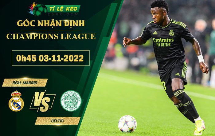 soi kèo Real Madrid vs Celtic