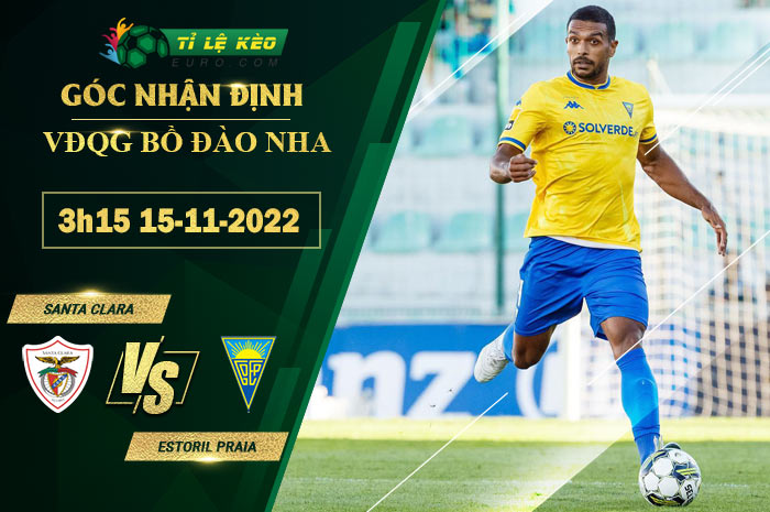 soi kèo Santa Clara vs Estoril Praia