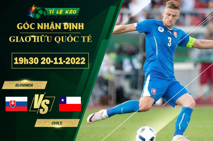 soi kèo Slovakia vs Chile