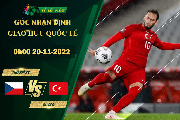 soi kèo Thổ Nhĩ Kỳ vs CH Séc