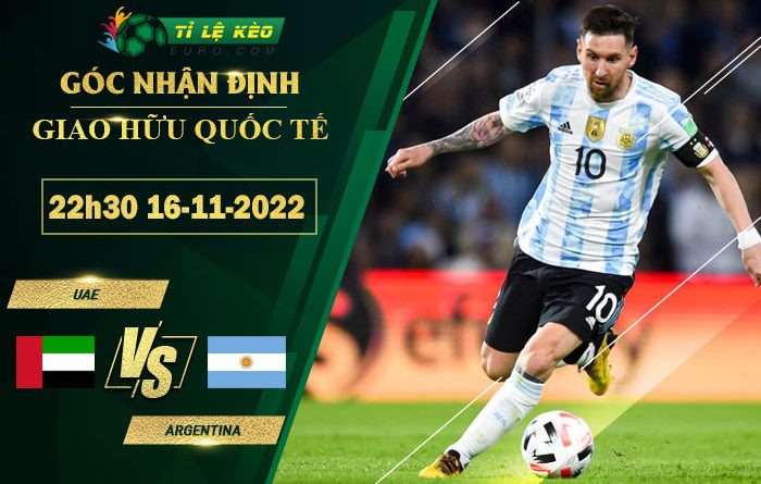 soi kèo UAE vs Argentina