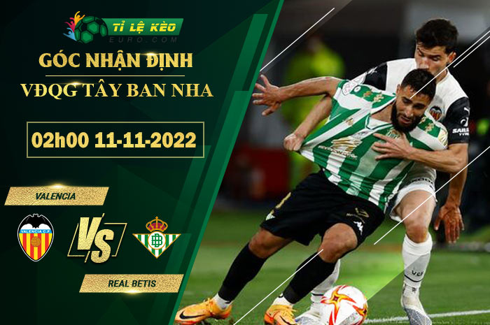 soi kèo Valencia vs Real Betis