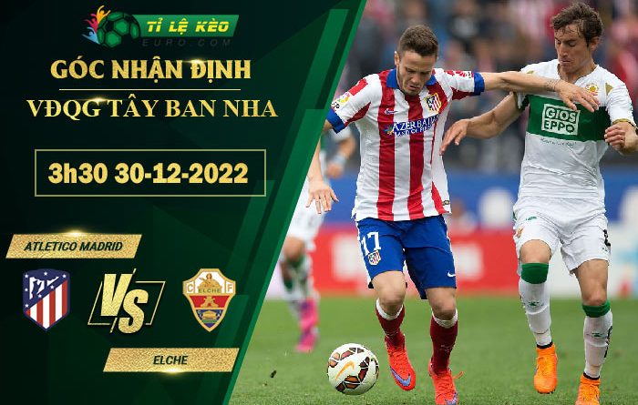 soi kèo Atletico Madrid vs Elche