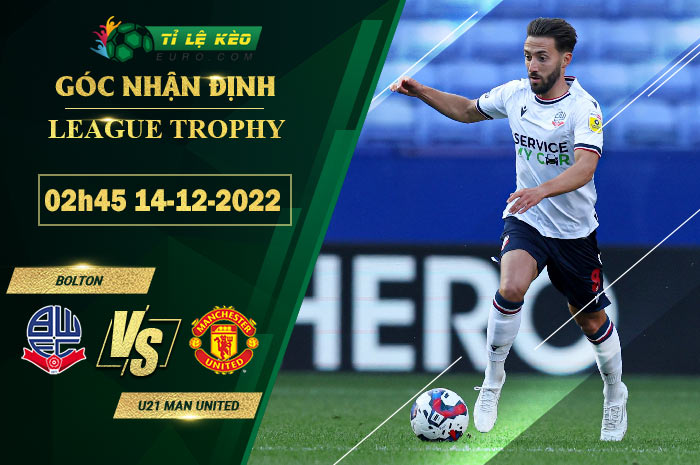 soi kèo Bolton vs U21 Man United