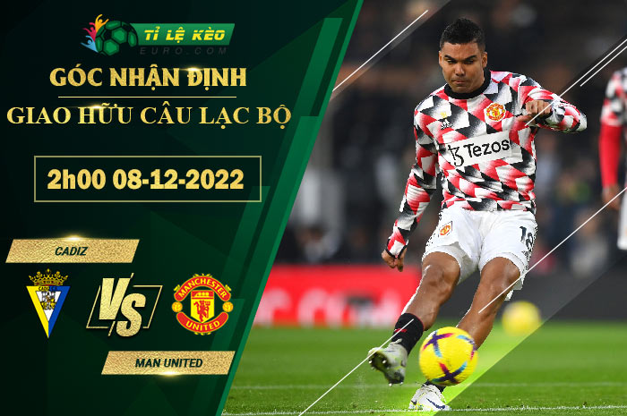 soi kèo Cadiz vs Man United