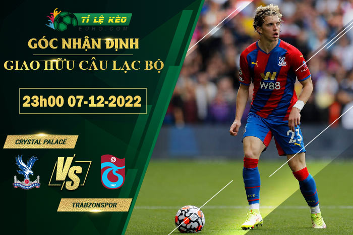 soi kèo Crystal Palace vs Trabzonspor