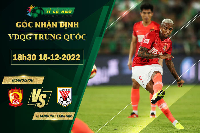 soi kèo Guangzhou vs Shandong Taishan