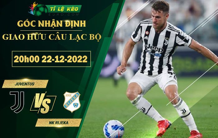 soi kèo Juventus vs NK Rijeka