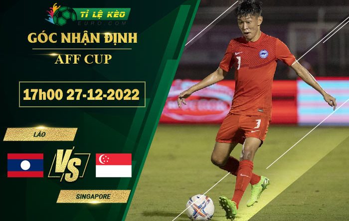 soi kèo Lào vs Singapore