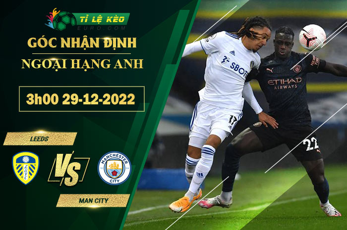 soi kèo Leeds United vs Man City