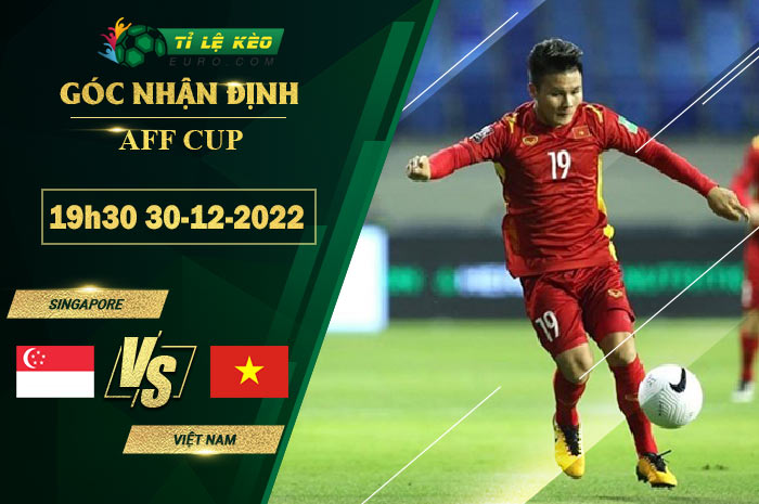 soi kèo Singapore vs Việt Nam
