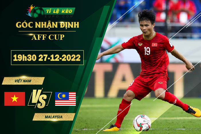 soi kèo Việt Nam vs Malaysia