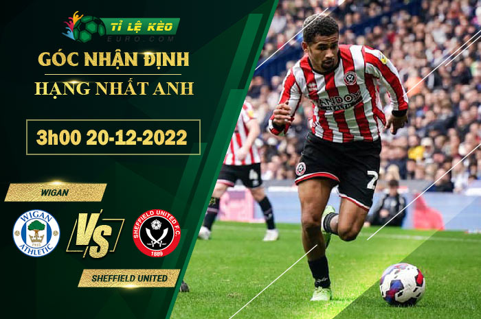 soi kèo Wigan vs Sheffield United