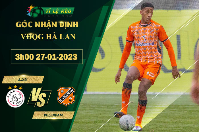 soi kèo Ajax vs Volendam