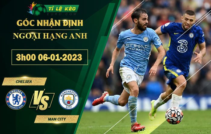 soi kèo Chelsea vs Man City