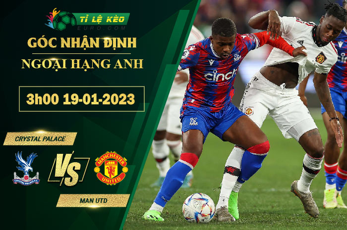 soi kèo Crystal Palace vs Man United