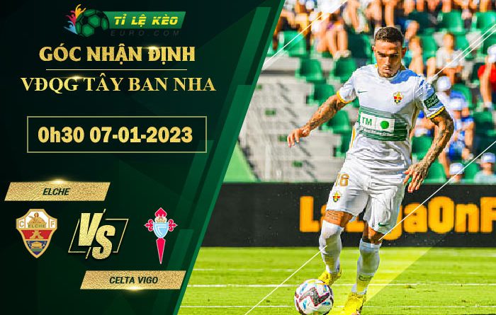 soi kèo Elche vs Celta Vigo